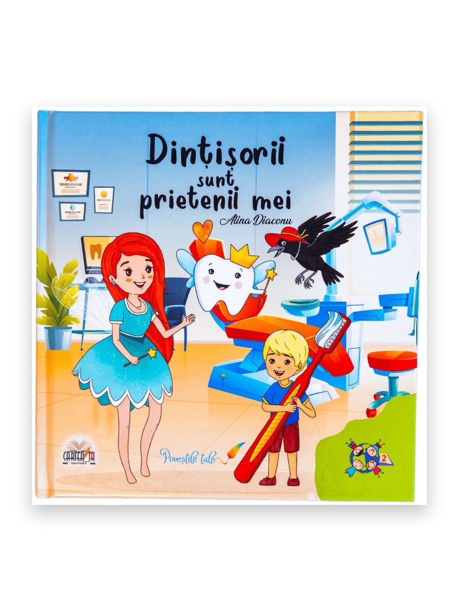 Coperta cărții «Dințișorii sunt prietenii mei» de Alina Diaconu