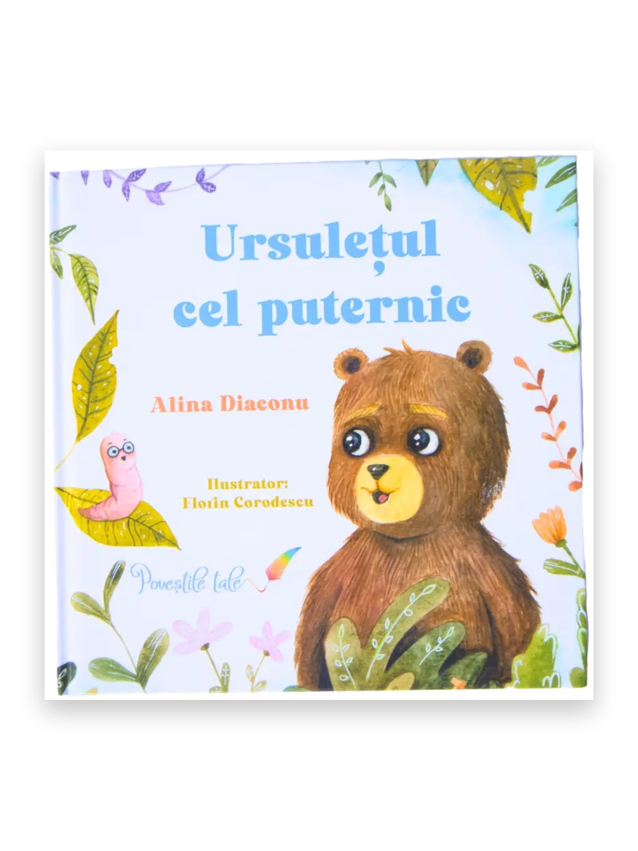 Coperta cărții «Ursulețul cel puternic» de Alina Diaconu